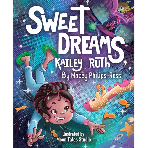 Sweet Dreams, Kailey Ruth - Hardcover