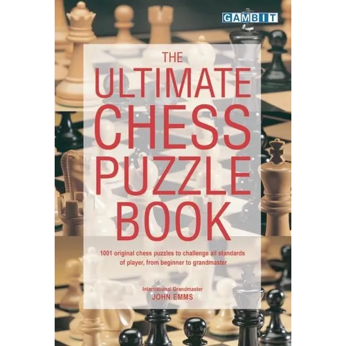 The Ultimate Chess Puzzle Book