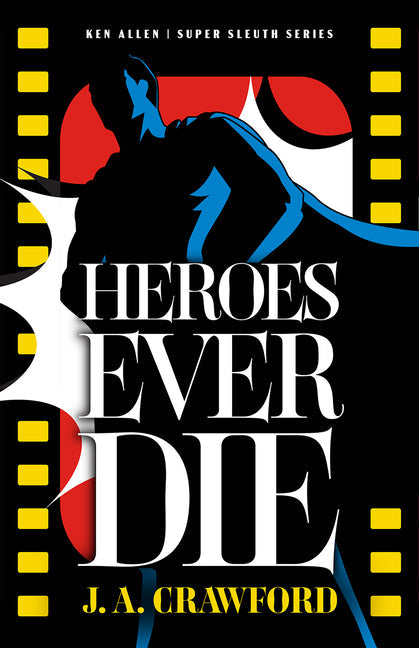 Heroes Ever Die - Hardcover