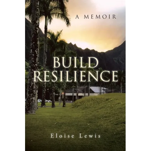 Build Resilience: A Memoir - Paperback