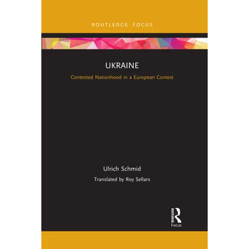 Ukraine: Contested Nationhood in a European Context - Paperback