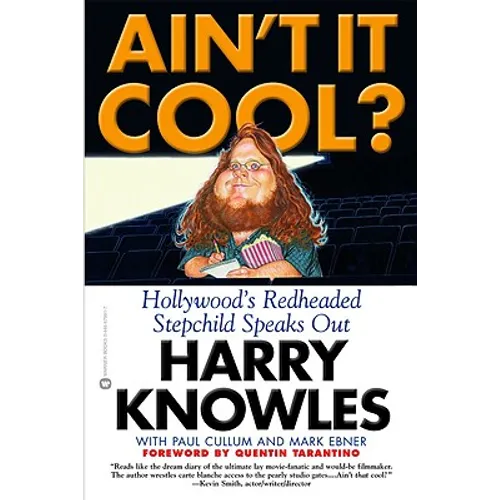 Ain't It Cool?: Hollywood's Redheaded Stepchild Speaks Out - Paperback