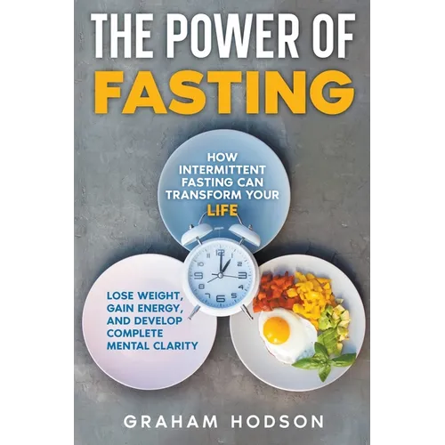 The Power of Fasting - Paperback