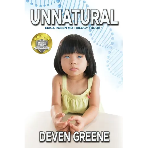 Unnatural: Erica Rosen MD Trilogy: Book 1 - Paperback