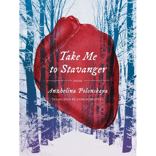 Take Me to Stavanger: Poems - Paperback