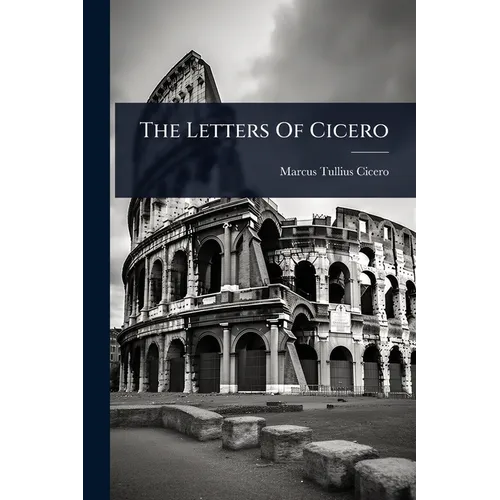 The Letters Of Cicero - Paperback