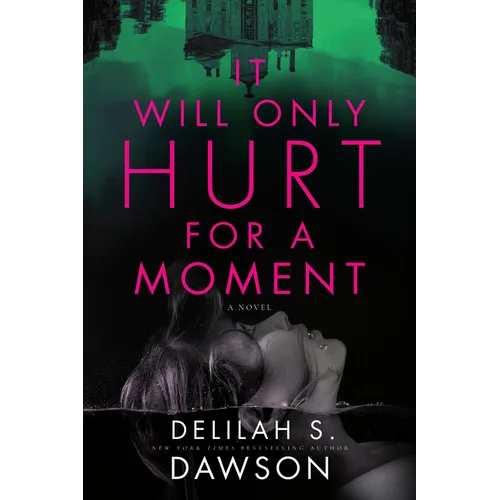 It Will Only Hurt for a Moment - Paperback