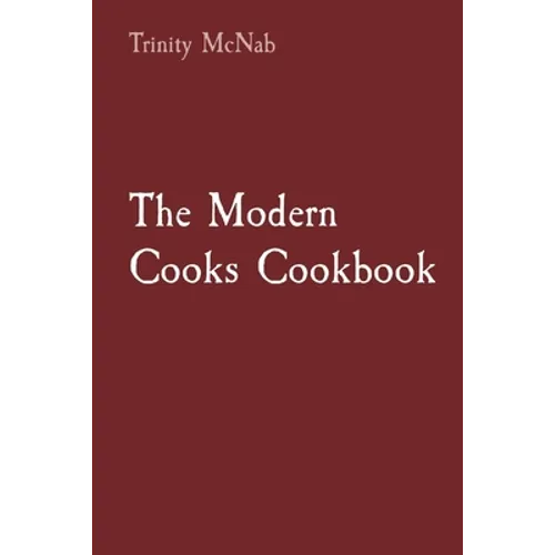 The Modern Cooks Cookbook - Paperback