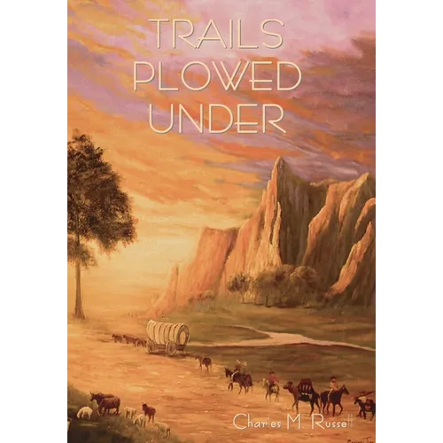 Trails Plowed Under - Hardcover