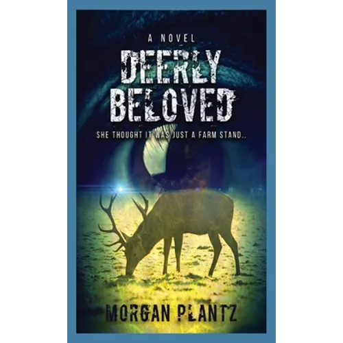 Deerly Beloved - Hardcover