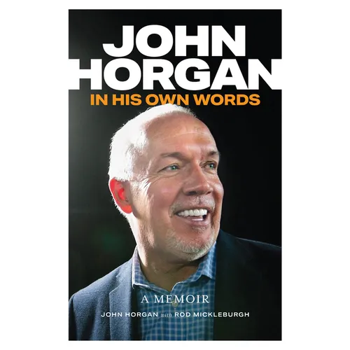 John Horgan: In His Own Words - Hardcover