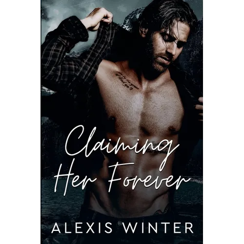 Claiming Her Forever - Paperback