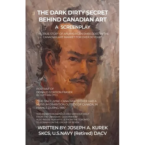 The Dark Dirty Secret Behind Canadian Art - Paperback