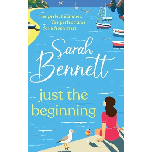 Just the Beginning - Hardcover