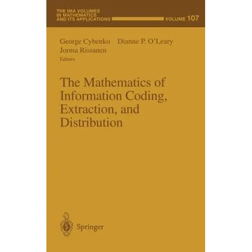 The Mathematics of Information Coding, Extraction and Distribution - Hardcover