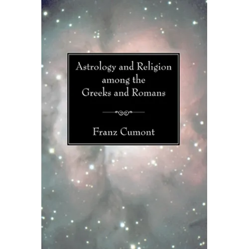 Astrology and Religion among the Greeks and Romans - Paperback
