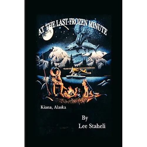 At the Last Frozen Minute - Hardcover