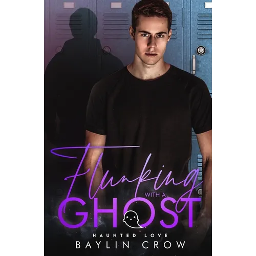 Flunking with a Ghost: An MM Paranormal Romance - Paperback