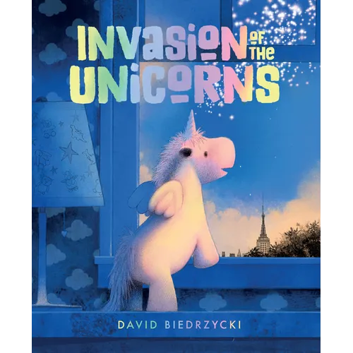 Invasion of the Unicorns - Hardcover