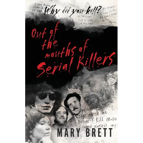 Out Of The Mouths Of Serial Killers - Paperback