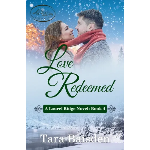 Love Redeemed: Laurel Ridge Series Book #4 - Paperback