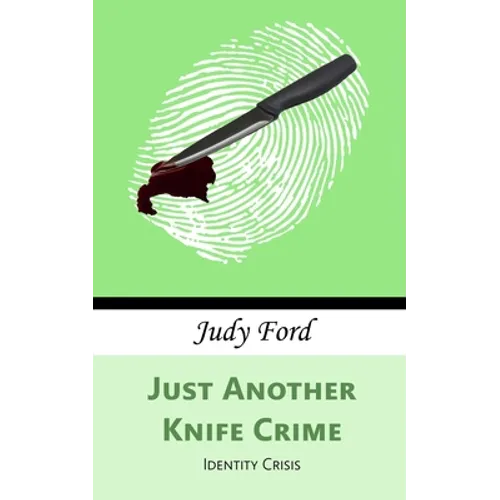 Just Another Knife Crime: Identity Crisis - Paperback