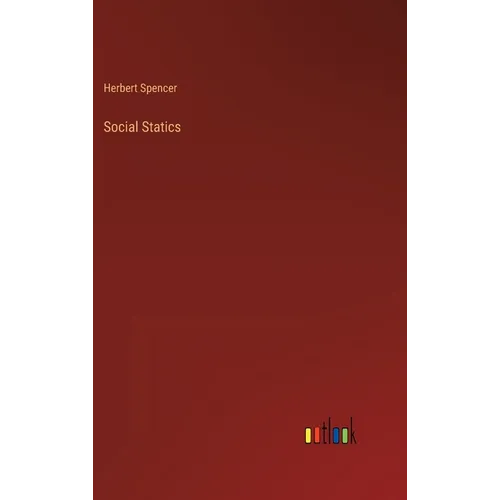 Social Statics - Hardcover