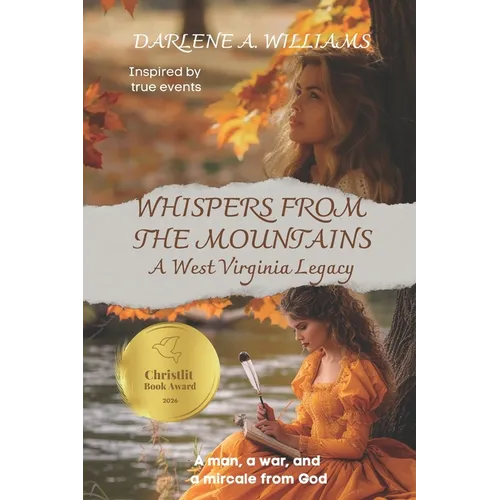 Whispers from the Mountains: A West Virginia Legacy (Inspired by true events) - Paperback