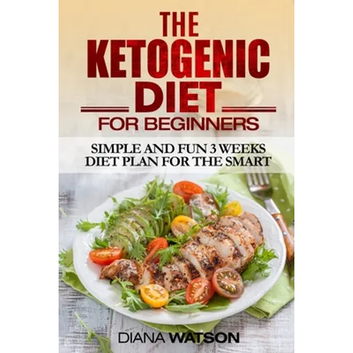 Ketogenic Diet For Beginners - Paperback