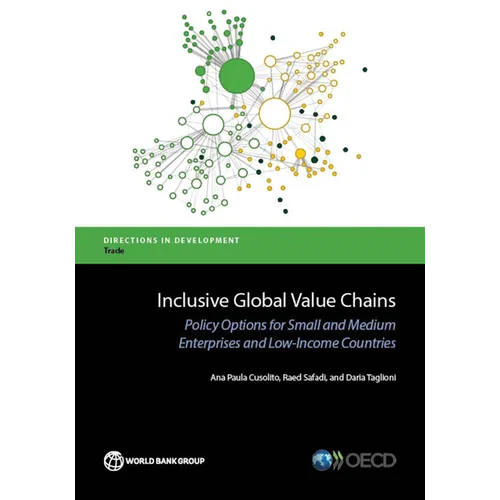 Inclusive Global Value Chains: Policy Options for Small and Medium Enterprises and Low-Income Countries - Paperback