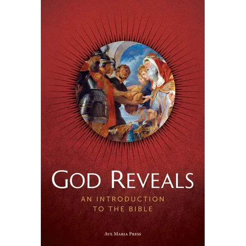 God Reveals: An Introduction to the Bible Usccb Curriculum Framework Course I (Scripture and Salvation History) - Paperback
