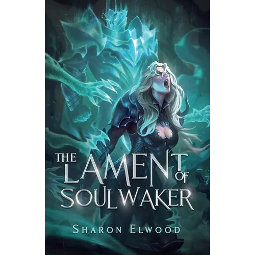 The Lament of Soulwaker - Paperback