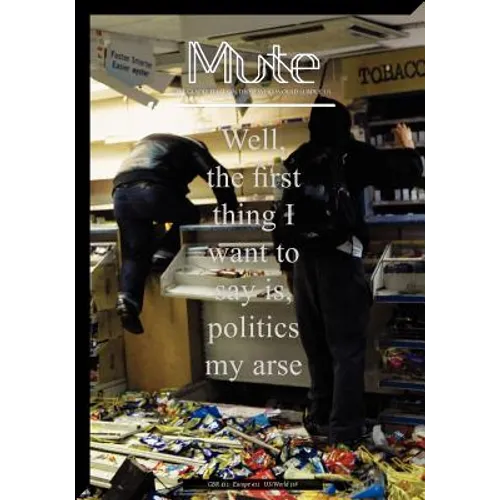 Mute magazine 3 #2 - Politics My Arse - Paperback