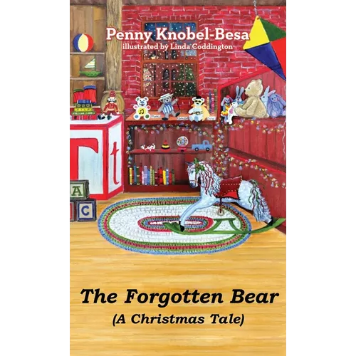 The Forgotten Bear: A Christmas Tale - Hardcover