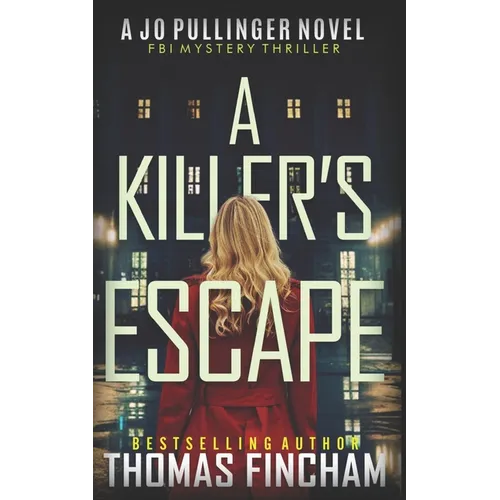 A Killer's Escape: FBI Mystery Thriller - Paperback