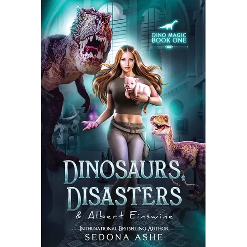 Dinosaurs, Disasters & Albert Einswine - Paperback
