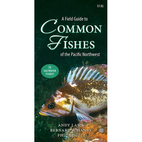 A Field Guide to Common Fishes of the Pacific Northwest - Paperback
