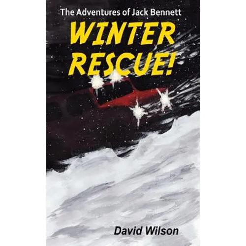 The Adventures of Jack Bennett Winter Rescue - Paperback