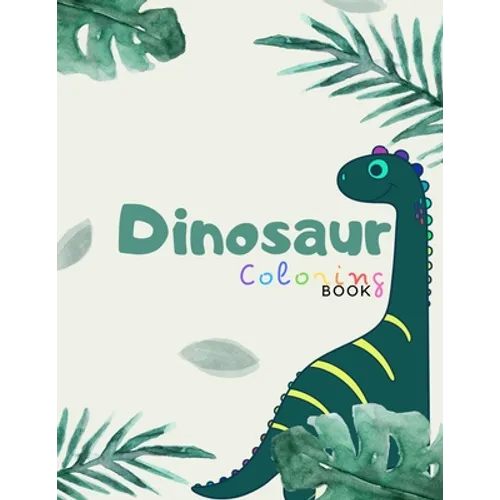 Dinosaur coloring book: A nice coloring books for kids ages 4-8 years - Improve creative idea and Relaxing (Book6) - Paperback