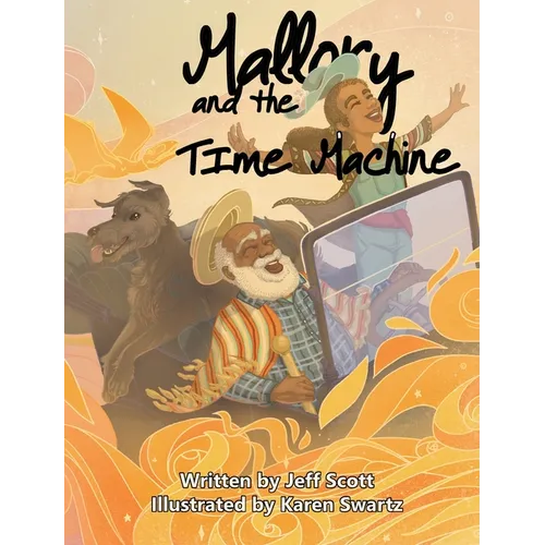 Mallory and the Time Machine - Hardcover