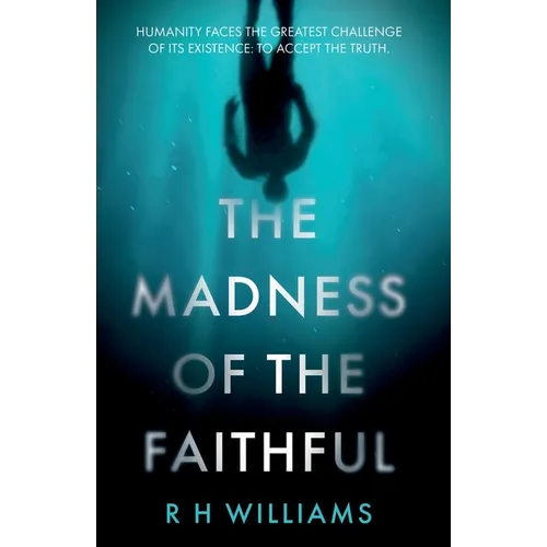 The Madness of the Faithful - Paperback