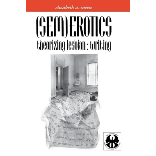 (Sem)Erotics: Theorizing Lesbian: Writing - Paperback