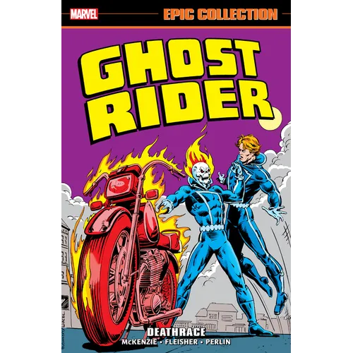 Ghost Rider Epic Collection: Deathrace - Paperback