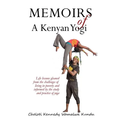Memoirs of A Kenyan Yogi - Paperback