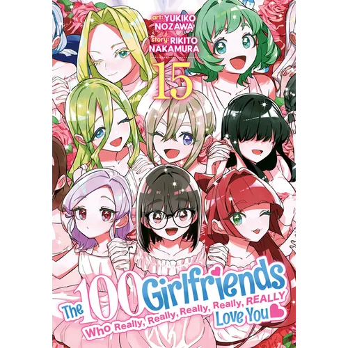 The 100 Girlfriends Who Really, Really, Really, Really, Really Love You Vol. 15 - Paperback