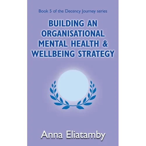 Building an Organisational Well-being Strategy - Paperback