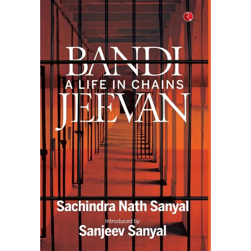 Bandi Jeevan: A Life in Chains - Hardcover