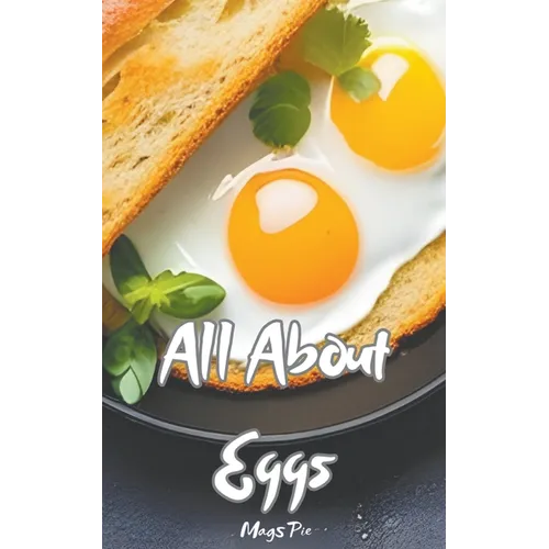 All About Eggs - Paperback