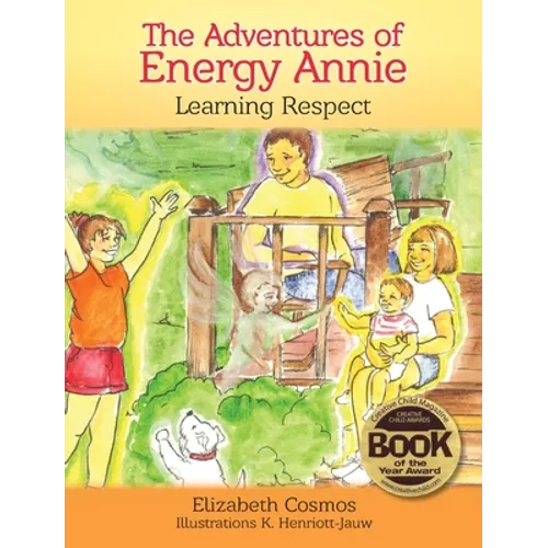 The Adventures of Energy Annie: Learning Respect - Hardcover