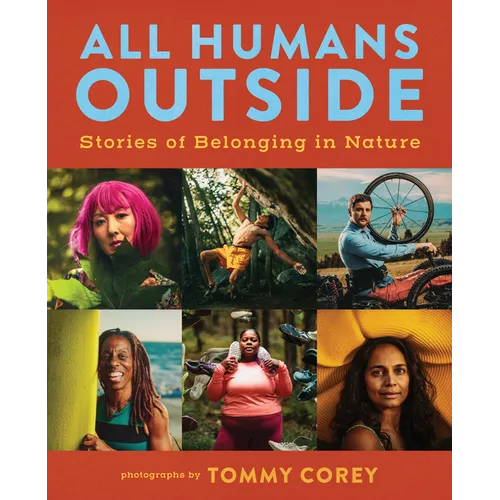All Humans Outside: Stories of Belonging in Nature - Hardcover